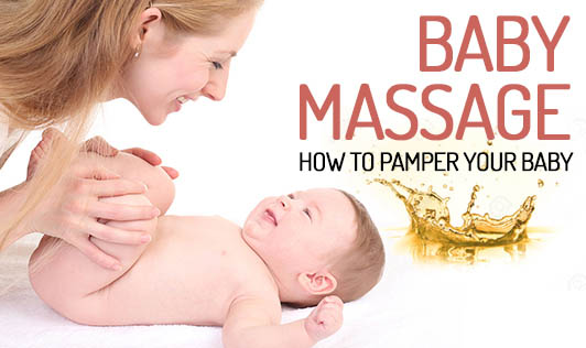 Baby Massage: How to pamper your baby