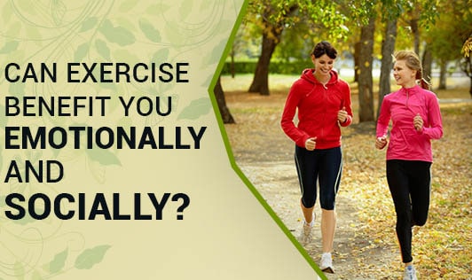 Can Exercise Benefit You Emotionally And Socially?