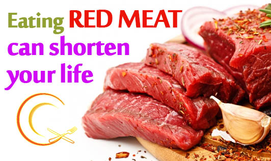 Eating red meat can shorten your life