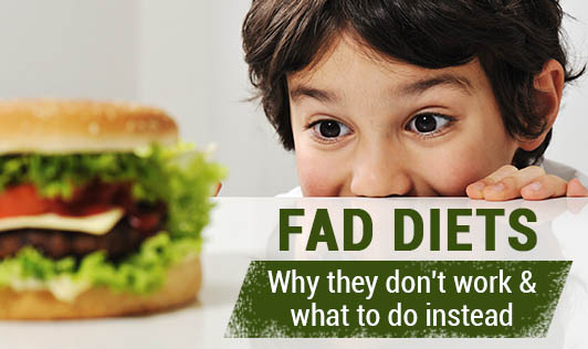 Fad Diets: Why They Don't Work & What To Do Instead