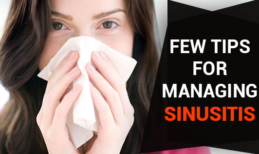 Few Tips for Managing Sinusitis