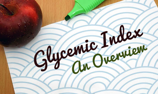 Importance Of Glycemic Index - An Overview