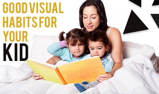 Good Visual Habits For Your Kid