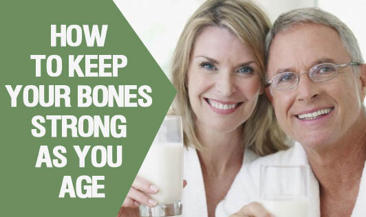 How To Keep Your Bones Strong As You Age?