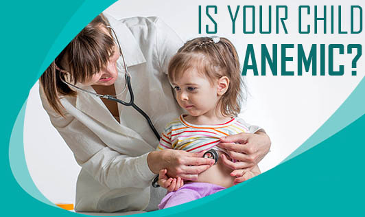 Is Your Child Anemic?