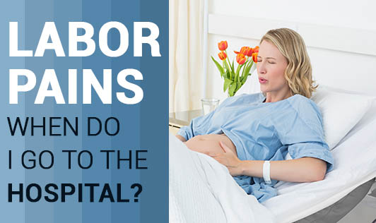 Labor Pains - When do I go to the Hospital?