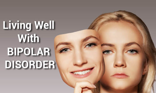 Living Well With Bipolar Disorder