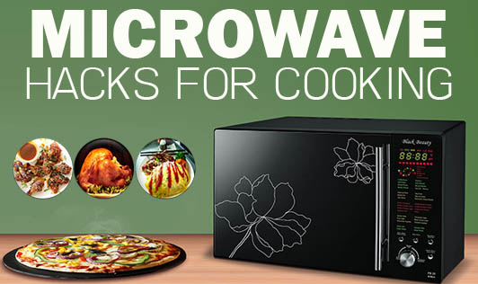 Microwave Hacks for Cooking