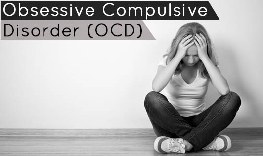 Obsessive Compulsive Disorder (OCD)