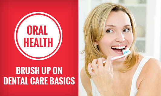 Oral health: Brush up on dental care basics