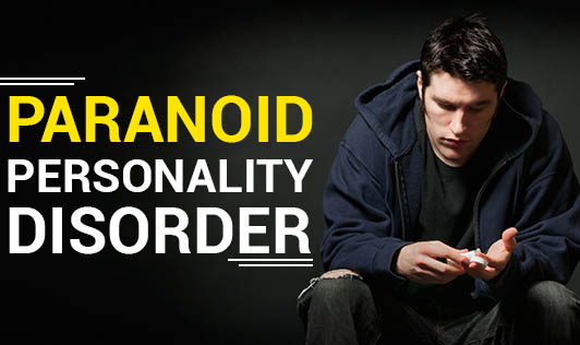 living with paranoid personality disorder