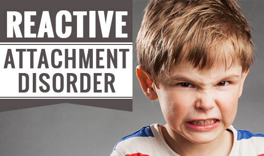 Reactive Attachment Disorder