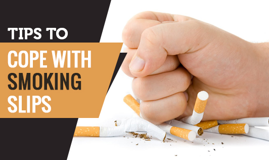 Tips To Cope with Smoking Slips