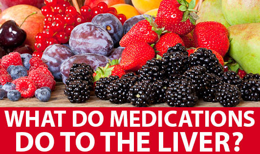 What Do Medications Do To The Liver?